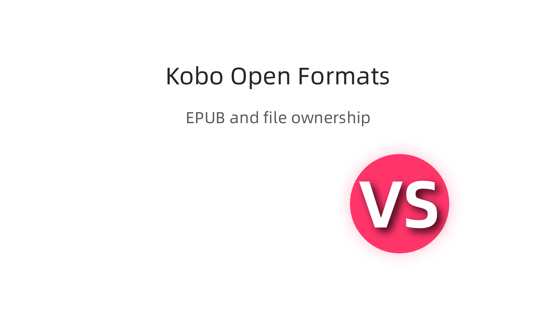 An infographic contrasting Kobo's support for open formats and file ownership with proprietary digital rights management (DRM) systems.